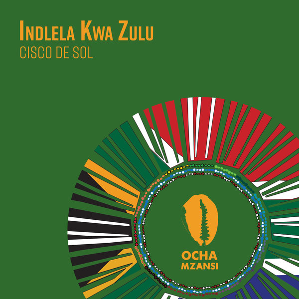 Cisco De Sol - Indlela Kwa Zulu [OCH153]